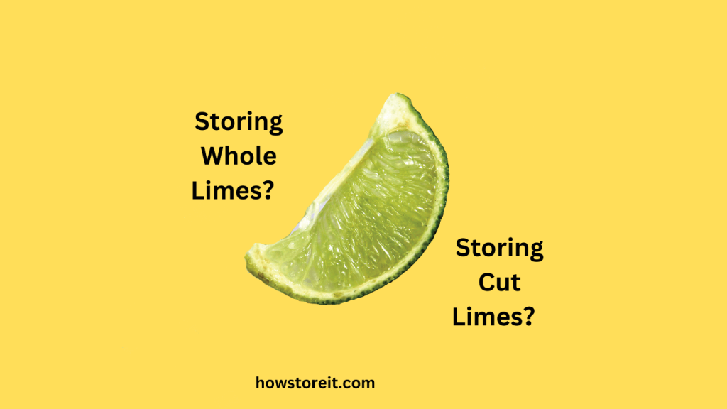 How to Store Limes Highly Useful Tips How Store It